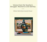 Voices from the Southern Struggle: Resilience and Identity