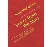 Voices from the Stars: The Pleiadians: Light Civilizations and Galactic Races