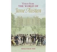 Voices from the World of Jane Austen