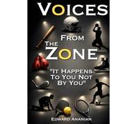 Voices From The Zone: It Happens To You Not By You