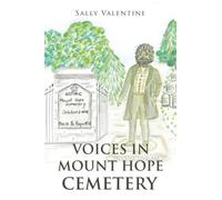 Voices in Mount Hope Cemetery