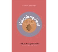 Voices in My Head Volume II: Through the Portal