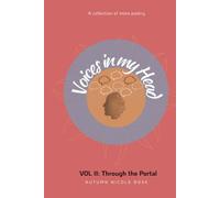Voices in My Head Volume II: Through the Portal