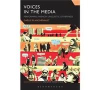 Voices in the Media by Planchenault & Gaelle Simon Fraser University & Canada Gaelle Planchenault, (Auteur)