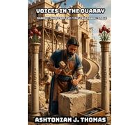 Voices in the Quarry: Morality Tales from the First Freemason Temple