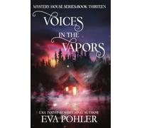 Voices in the Vapors