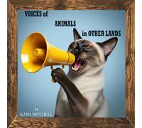 VOICES of ANIMALS in OTHER LANDS