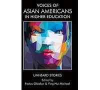 Voices Of Asian Americans In Higher Education