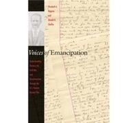 Voices of Emancipation Elizabeth Regosin (Auteur)