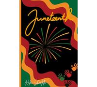 "Voices of Freedom: A Personal Juneteenth Journal"