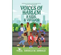 Voices of Harlem: 8 Children, 8 Virtues: Inspiring African-American Short Stories for Kids 8-14 years old