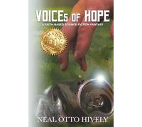 VOICEs of HOPE: A Faith-Based Science Fiction Fantasy
