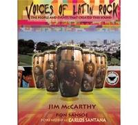Voices of Latin Rock by Jim McCarthy Jim McCarty, Ron Sansoe (Auteur)
