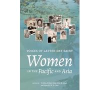 Voices of Latter-day Saint Women in the Pacific & Asia