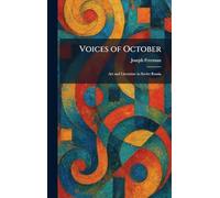 Voices of October: Art and Literature in Soviet Russia