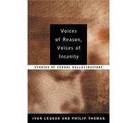 Voices of Reason Voices of Insanity by Ivan Leudar Leudar, Ivan, Leuder, Ivan, Thomas, Philip (Auteur)