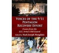 Voices Of The 9/11 Pentagon Recovery Effort