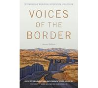 Voices of the Border: Testimonios of Migration, Deportation, and Asylum