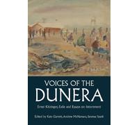 Voices of the Dunera: Ernst Kitzinger, Exile and Essays on Internment