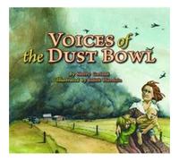 Voices of the Dust Bowl by Sherry Garland & Illustrated by Judith Hierstein Sherry Garland Illustrated by Judith Hierstein (Auteur)