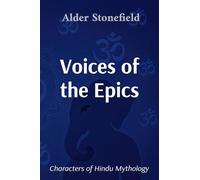 Voices of the Epics: Characters of Hindu Mythology