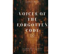 Voices of the Forgotten Code