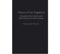 Voices of the Fugitives, Contributions in Afro-American and African Studies Sterling Lecater Bland (Auteur)