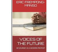 VOICES OF THE FUTURE: MY JOURNEY AS A MODERN PROPHET