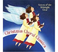 Voices of the Midnight Clear - Christmas Choral Classics [Import]