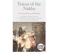 Voices of the Nakba: A Living History of Palestine