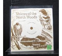 Voices Of The North Woods