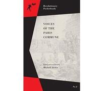 Voices of the Paris Commune (Revolutionary Pocketbooks) - [Version Originale] Inconnu (Auteur)