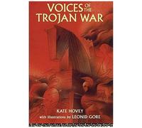 Voices Of The Trojan War
