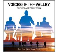 Fron Male Voice Choir - Voices of The Valley: Ultimate Collection