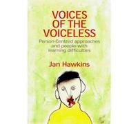 Voices of the Voiceless: Person-Centred Approaches for People with Learning Difficulties Hawkins, Jan (Auteur)