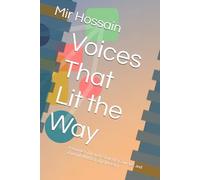 Voices That Lit the Way: A Journey Through Struggle, Courage, and Triumph With Original Poetry