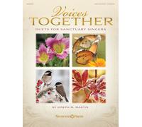 Voices Together: Duets For Sanctuary Singers