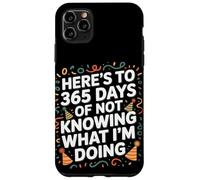 Voici 365 jours de ne pas savoir NYE Coque pour iPhone 11 Pro Max