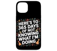 Voici 365 jours de ne pas savoir NYE Coque pour iPhone 13