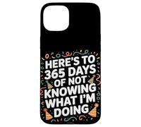 Voici 365 jours de ne pas savoir NYE Coque pour iPhone 15 Plus
