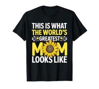Voici à quoi ressemble la meilleure maman du monde pour la fête des mères T-Shirt