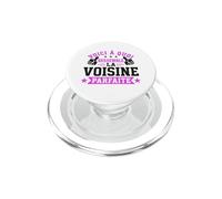 Voici À Quoi Ressemble La Voisine Parfaite Humour Drôle PopSockets PopGrip pour MagSafe