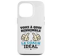 Voici à Quoi Ressemble Le Coach idéal Humour Motivation Coque pour iPhone 13 Pro