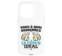 Voici à Quoi Ressemble Le Coach idéal Humour Motivation Coque pour iPhone 15 Pro
