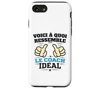 Voici à Quoi Ressemble Le Coach idéal Humour Motivation Coque pour iPhone SE (2020) / 7/8