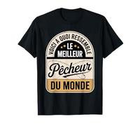 Voici À Quoi Ressemble Le Meilleur Pêcheur du Monde T-Shirt