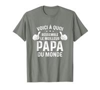 Voici à Quoi Ressemble Le Meilleure Papa du Monde Pére T-Shirt