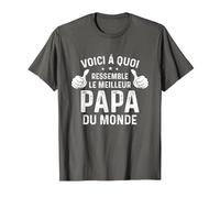 Voici à Quoi Ressemble Le Meilleure Papa du Monde Pére T-Shirt