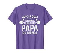 Voici à Quoi Ressemble Le Meilleure Papa du Monde Pére T-Shirt
