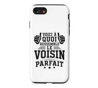 Voici À Quoi Ressemble Le Voisin Parfait Humour Drôle Coque pour iPhone SE (2020) / 7/8